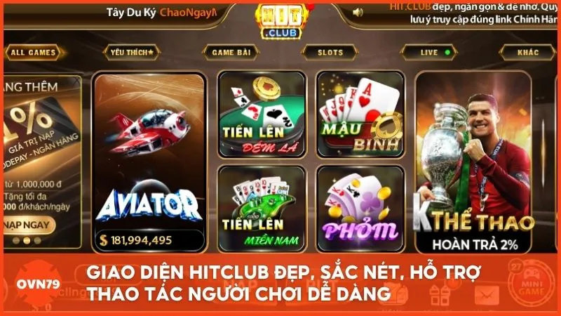 Giao diện HITCLUB đẹp, sắc nét, hỗ trợ thao tác người chơi dễ dàng