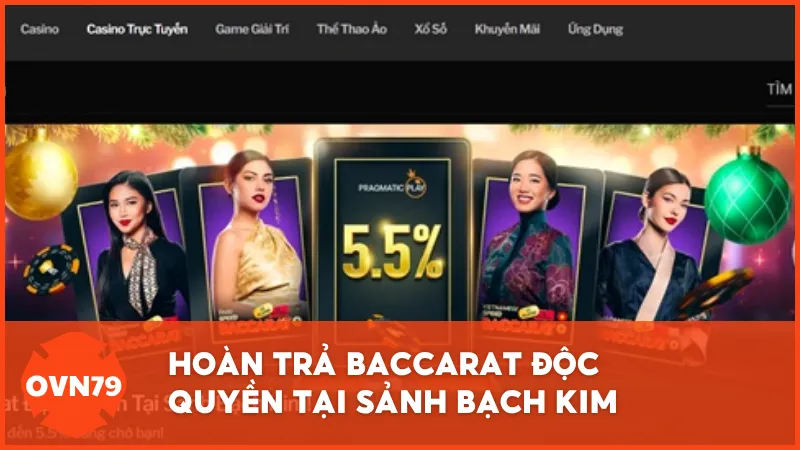 Hoàn Trả Baccarat Độc Quyền Tại Sảnh Bạch Kim
