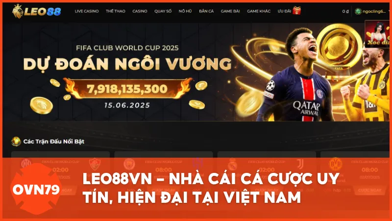LEO88VN - Nhà cái cá cược uy tín, hiện đại tại Việt Nam năm 2025