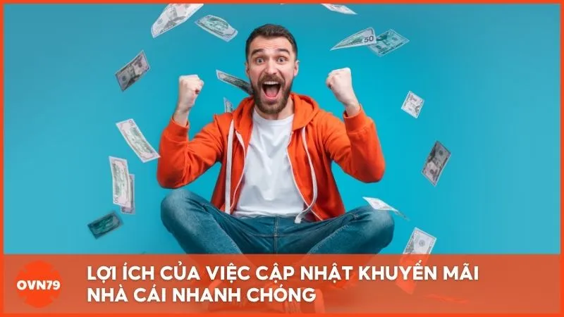 Cập nhật sớm khuyến mãi giúp người chơi tận dụng tối đa ưu đãi và điều chỉnh chiến lược hiệu quả