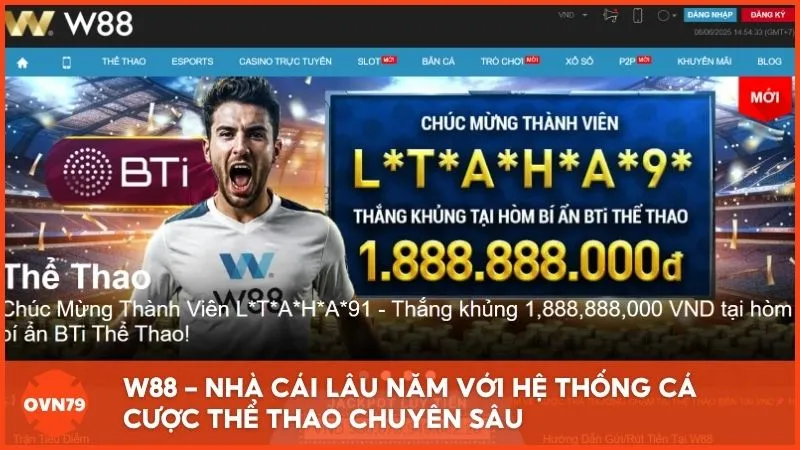 W88 – Nhà cái lâu năm với hệ thống cá cược thể thao chuyên sâu