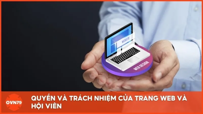 Quyền và trách nhiệm của trang web và hội viên