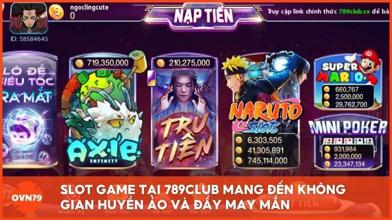 Slot game tại 789CLUB mang đến không gian huyền ảo và đầy may mắn