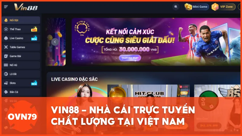 VIN88 - Nhà cái trực tuyến chất lượng và hỗ trợ mạnh tại Việt Nam