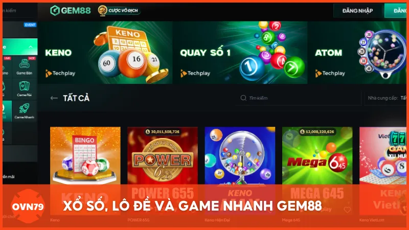 Xổ số, lô đề và game nhanh - Nhanh chóng và đầy bất ngờ với phần thưởng siêu khủng