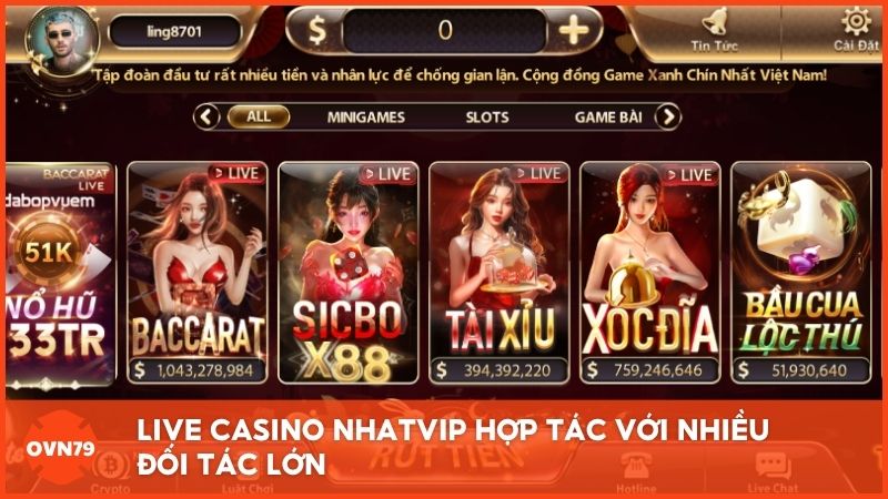 Live Casino tại Nhatvip hợp tác với nhiều đối tác lớn như Evolution Gaming, Sexy Gaming,…