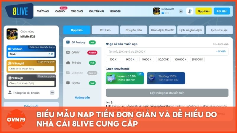Biểu mẫu nạp tiền đơn giản và dễ hiểu do nhà cái 8live cung cấp