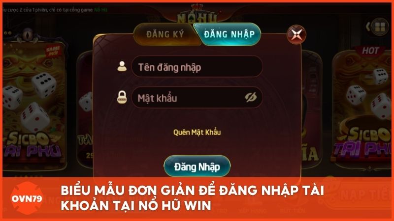 Biểu mẫu đơn giản để đăng nhập tài khoản tại Nổ Hũ Win