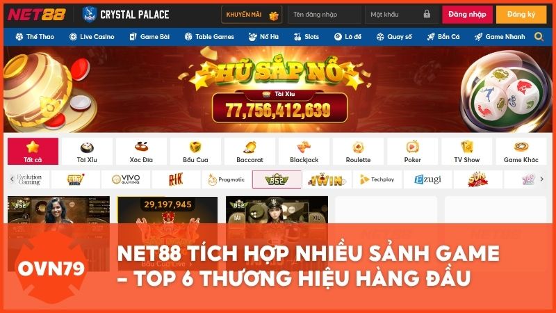 Net88 tích hợp nhiều sảnh game - Top 6 thương hiệu hàng đầu