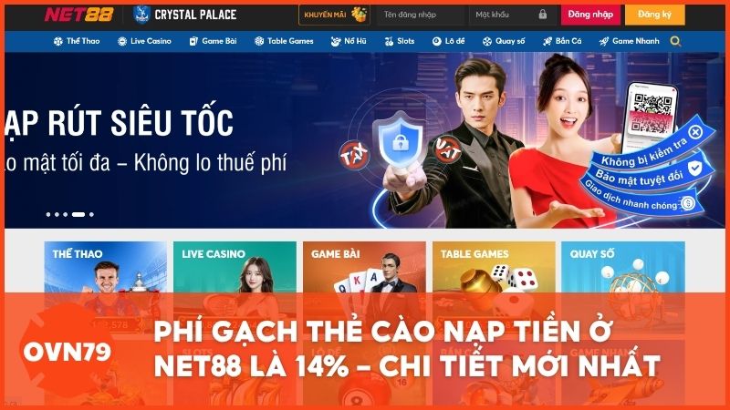Phí gạch thẻ cào nạp tiền ở Net88 là 14% – Chi tiết mới nhất