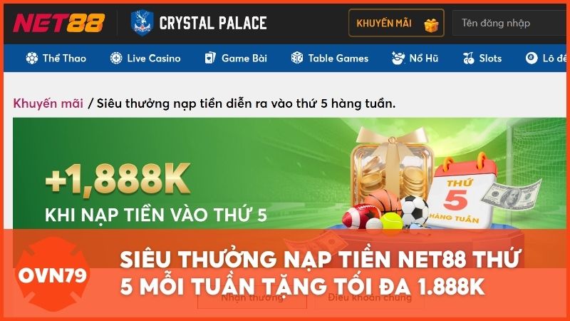 Siêu thưởng nạp tiền Net88 thứ 5 mỗi tuần tặng tối đa 1.888k