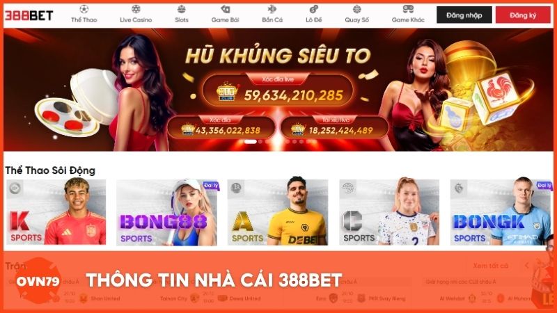 Thông tin nhà cái 388bet – Thương hiệu cá cược có nhiều năm hoạt động ở Việt Nam