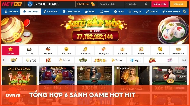 Tổng hợp 6 sảnh game hot hit
