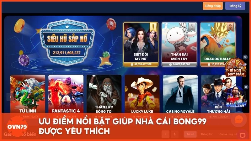 Ưu điểm nổi bật giúp nhà cái được yêu thích hơn so với nhiều nền tảng khác
