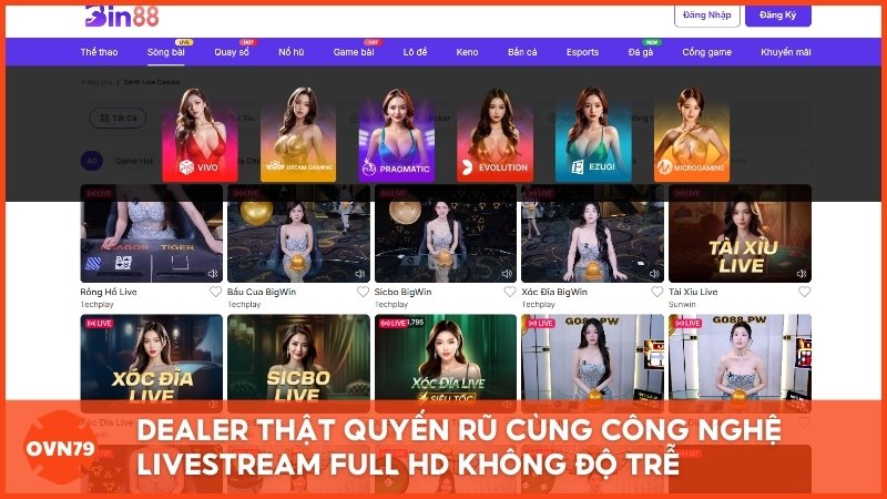 Live Casino Bin88 không chỉ có Dealer thật quyến rũ mà còn tích hợp công nghệ Livestream Full HD không độ trễ