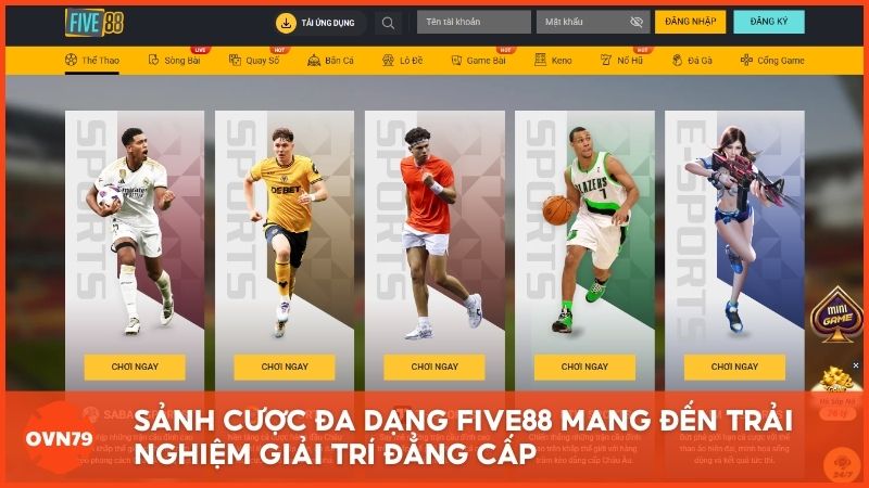 Hệ thống sảnh cược đa dạng tại nhà cái bóng đá Five88 mang đến trải nghiệm giải trí đẳng cấp từ Thể thao, Casino Live đến các dòng Game bài đổi thưởng hấp dẫn.