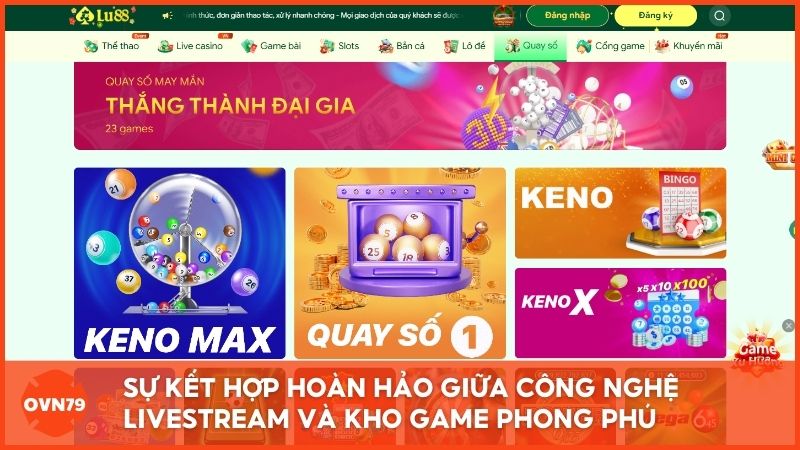 Chuyên gia OVN79 đánh giá cao sự đa dạng của các sảnh game tại nhà cái uy tín Lu88