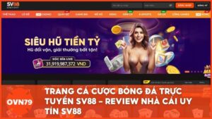 ovn79 review nha cai uy tin sv88 - SV88 - Nhà Cái Thể Thao Đẳng Cấp Châu Âu Dẫn Đầu Xu Thế 2025