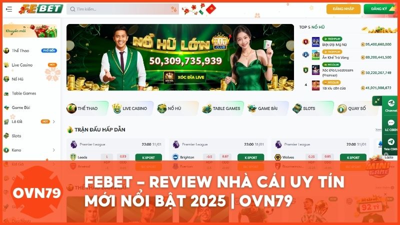review febet nha cai moi noi bat - Review Chi Tiết FEBET: Nhà Cái Mới Nổi Bật Với Tiêu Chuẩn Quốc Tế 2025