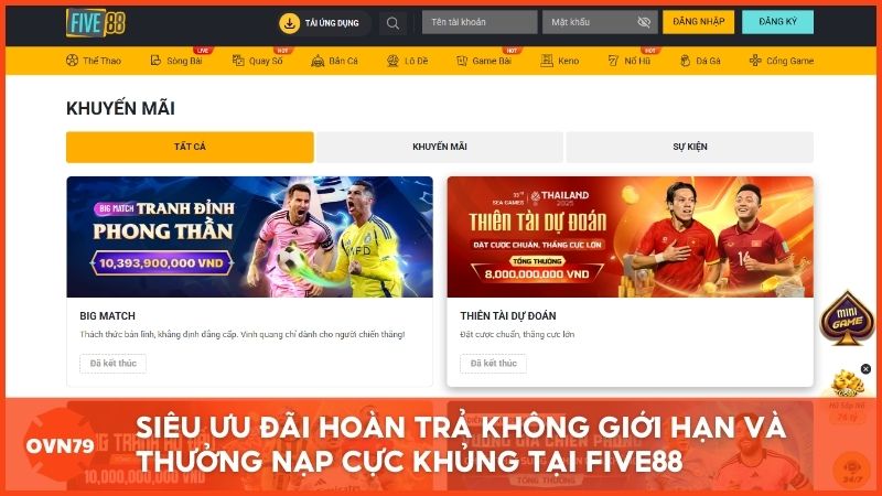 Siêu ưu đãi hoàn trả không giới hạn và thưởng nạp cực khủng tại nhà cái thể thao Five88 giúp người chơi tối ưu hóa nguồn vốn trong suốt mùa giải 2026.