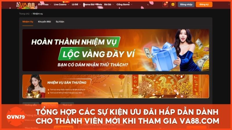Tổng hợp các sự kiện ưu đãi và khuyến mãi nạp tiền hấp dẫn dành cho thành viên mới khi tham gia trải nghiệm tại Va88.com