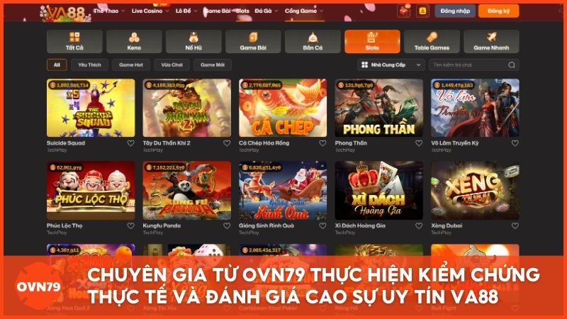 Chuyên gia từ OVN79 thực hiện kiểm chứng thực tế và đánh giá cao sự uy tín, minh bạch trong mọi hoạt động vận hành của nhà cái Va88
