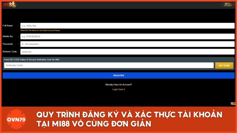 Quy trình đăng ký và xác thực tài khoản tại nhà cái game bài Mi88 vô cùng đơn giản, giúp tân thủ nhập cuộc chỉ trong vài phút