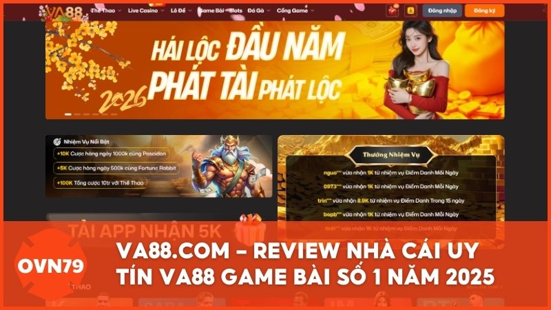 ovn79 review va88 nha cai uy tin game bai 2025 - VA88