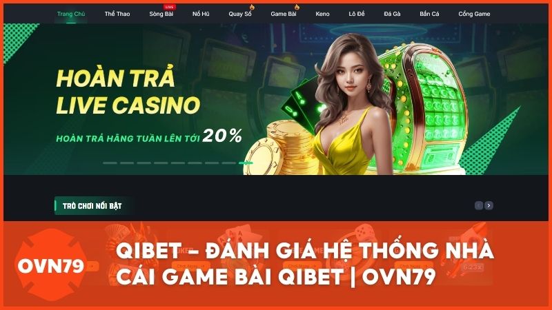 review nha cai uy tin qibet - QIBET – Review Chi Tiết Nhà Cái Uy Tín Và Cổng Game Bài Đẳng Cấp 2025