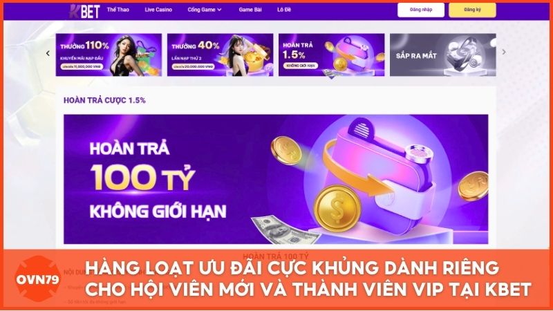 Dù là nhà cái mới nhưng KBET luôn chú trọng những ưu đãi hời cho người mới và lâu năm