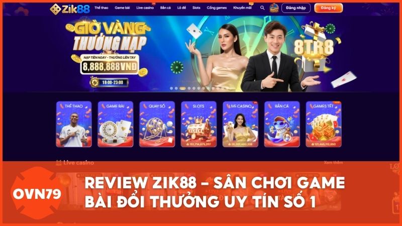 review zik88 - Giải Mã Zik88 - Top Nhà Cái Game Bài Được Săn Đón Nhất Hiện Nay